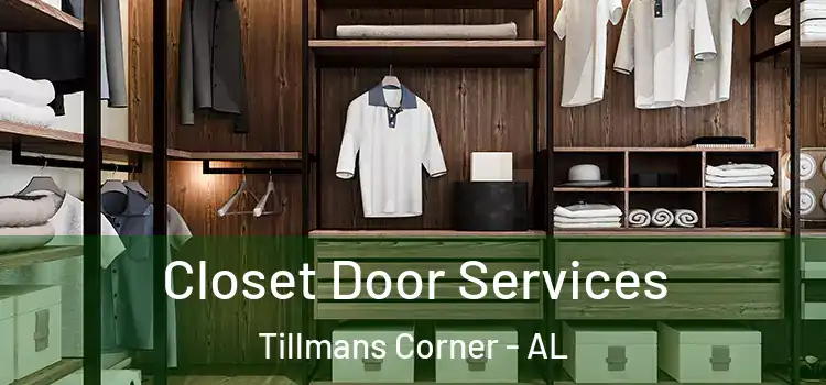 Closet Door Services Tillmans Corner - AL