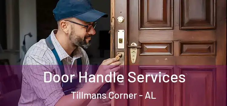 Door Handle Services Tillmans Corner - AL