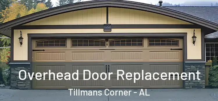  Overhead Door Replacement Tillmans Corner - AL