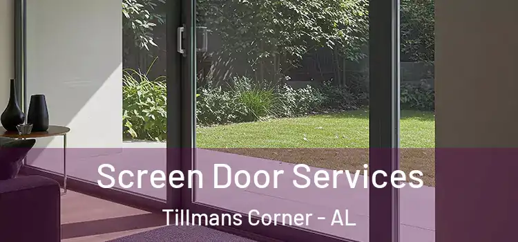 Screen Door Services Tillmans Corner - AL