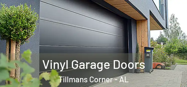  Vinyl Garage Doors Tillmans Corner - AL